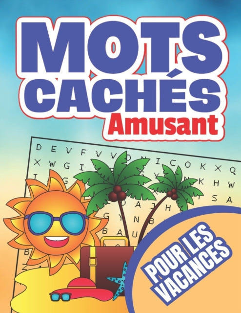 Mots cachés amusant: Pour les vacances Loisir et passe-temps Solutions complètes à la fin