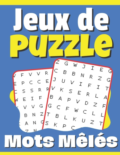 Jeux de puzzle Mots Mêlés: Stimulez votre cerveau en ressoudant toutes les énigmes - 100 pages