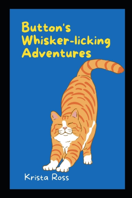 Button's Whisker-licking Adventures