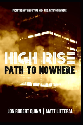 High Rise: Path to Nowhere