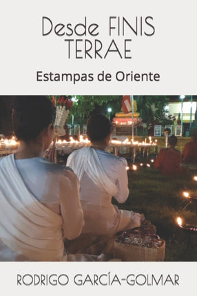 Desde FINIS TERRAE: Estampas de Oriente