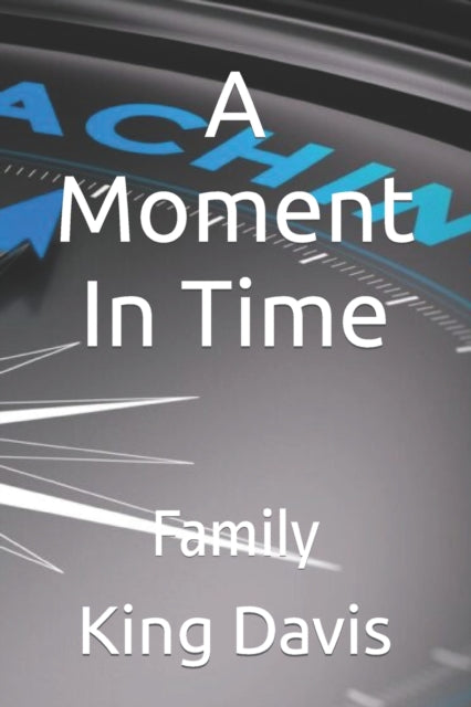 A Moment In Time: Family