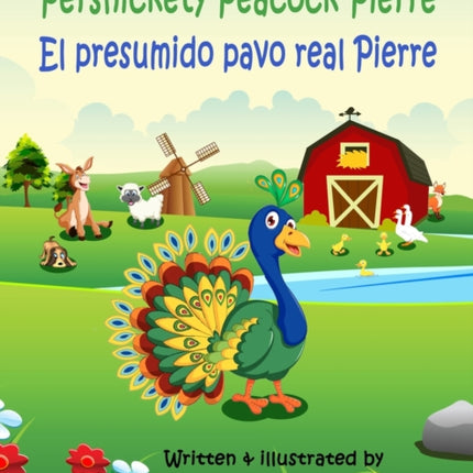 Persnickety Peacock Pierre - El presumido pavo real Pierre