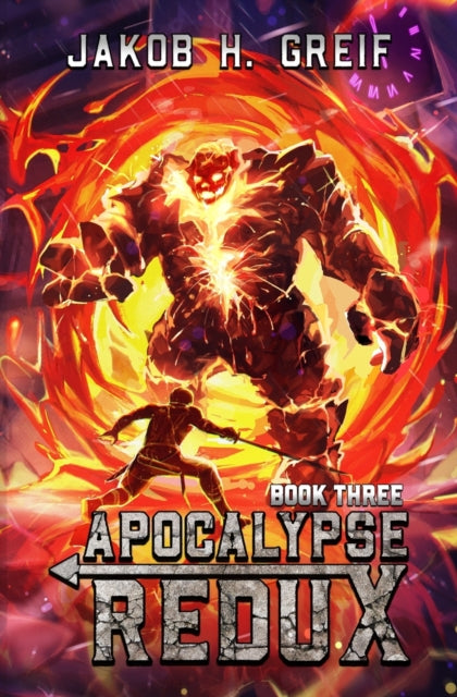 Apocalypse Redux - Book Three: A LitRPG Time