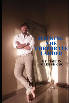 Hacking The Corporate Ladder: My Time in Maersk