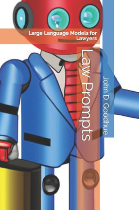 Law Prompts: Large Language Models for Lawyers