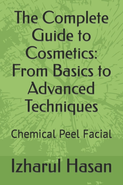 The Complete Guide to Cosmetics: From Basics to