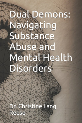 Dual Demons: Navigating Substance Abuse and