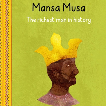 Mansa Musa: The richest man in history