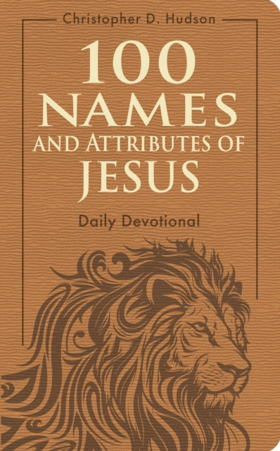 100 Names and Attributes of Jesus Daily