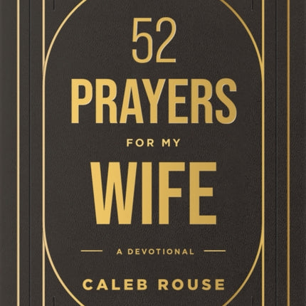 52 Prayers for My Wife