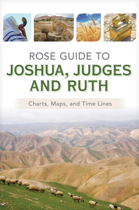 Rose Guide to Joshua Judges and Ruth