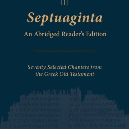 Septuaginta An Abridged Readers Edition