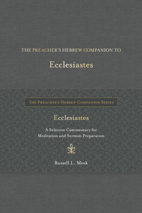 The Preachers Hebrew Companion to Ecclesiastes
