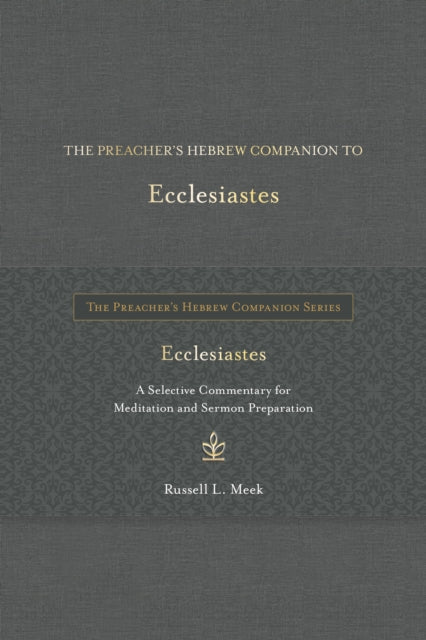The Preachers Hebrew Companion to Ecclesiastes