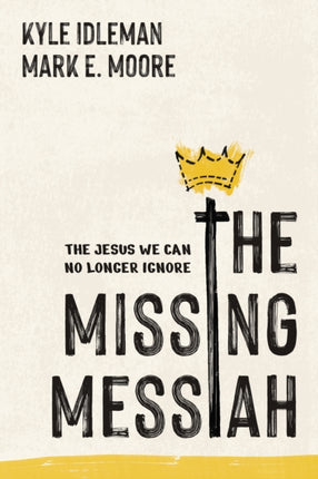 The Missing Messiah