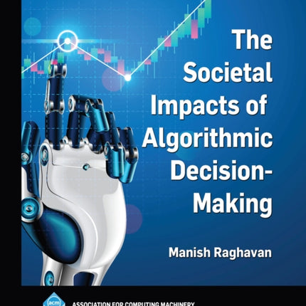 The Societal Impacts of Algorithmic