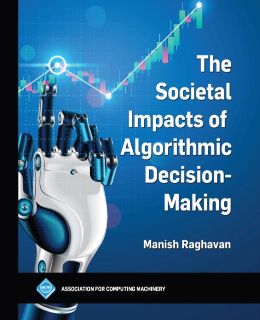 The Societal Impacts of Algorithmic
