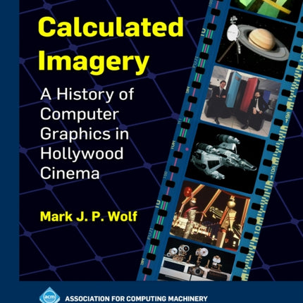 Calculated Imagery  A History of Computer