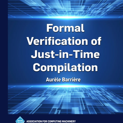 Formal Verification of JustinTime Compilation