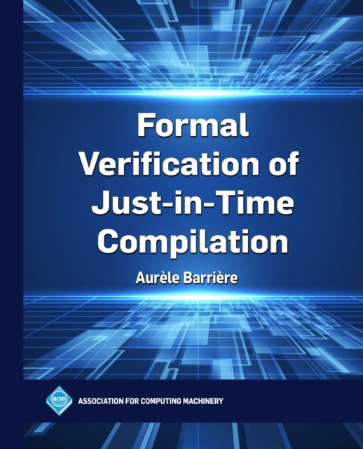 Formal Verification of JustinTime Compilation