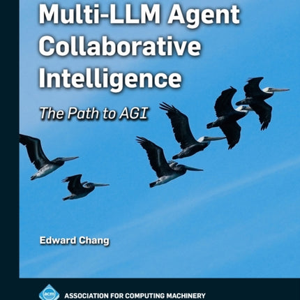 MultiLLM Agent Collaborative Intelligence  The Path to AGI