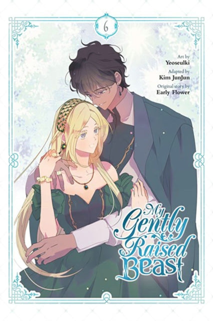 My Gently Raised Beast Vol. 6