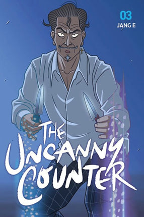 The Uncanny Counter Vol. 3