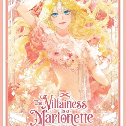 The Villainess Is a Marionette Vol. 1