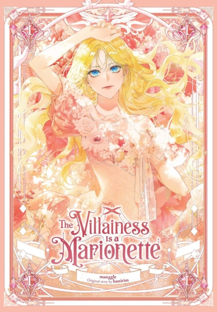 The Villainess Is a Marionette Vol. 1