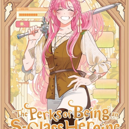 The Perks of Being an SClass Heroine Vol. 4