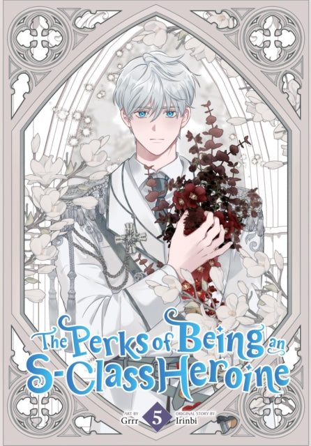 The Perks of Being an SClass Heroine Vol. 5