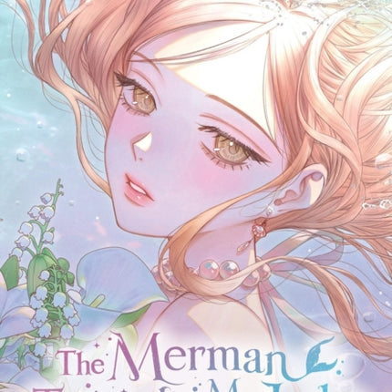 The Merman Trapped in My Lake Vol. 1
