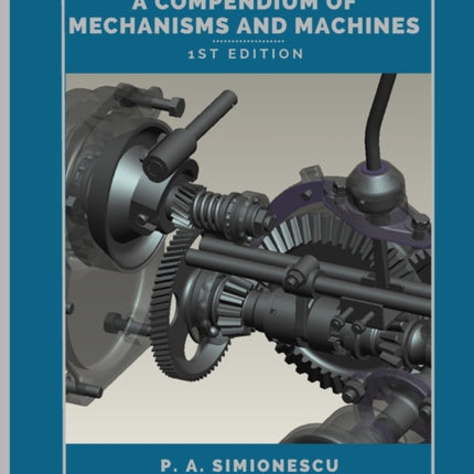 A Compendium of Mechanisms and Machines