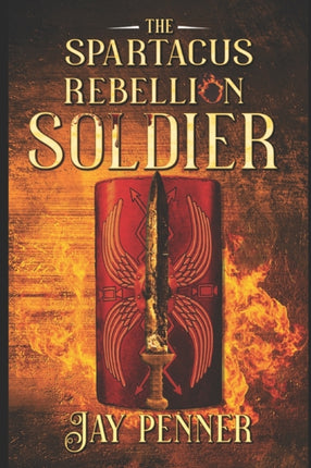 Soldier - The Spartacus Rebellion Book I
