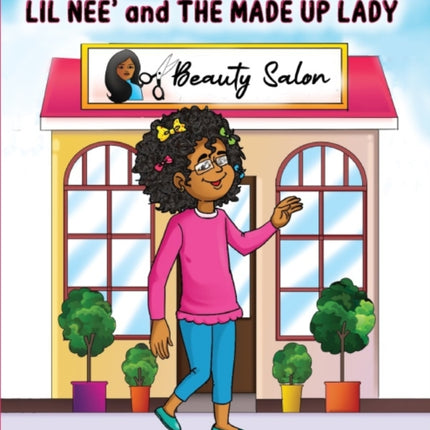 Lil Nee' and the Made Up Lady: The Big Dreams of