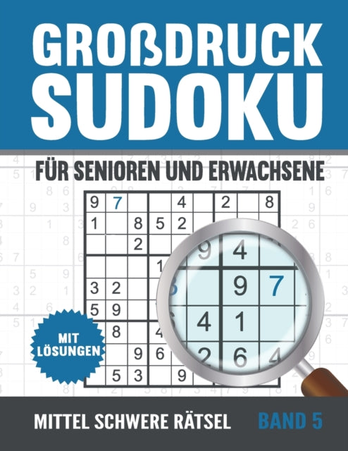 Großdruck Sudoku Für Senioren: Mittel Schwere