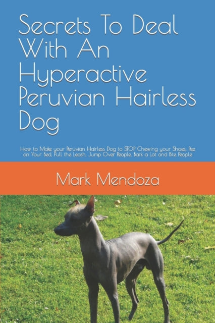Secrets To Deal With An Hyperactive Peruvian