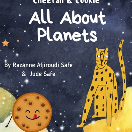 All About Planets: Cheetah & Cookie