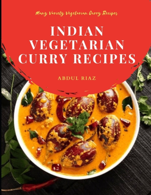 Indian Vegetarian Curry Recipes: Many Variety