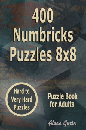 400 Numbricks Puzzles 8x8: Hard to Very Hard