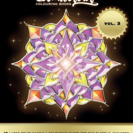 35 Large Print Mandalas for the Elderly, Children and Individuals with Low Vision Volume 3: An Easy Mandala Colouring Book for Stress Relief and Relaxation