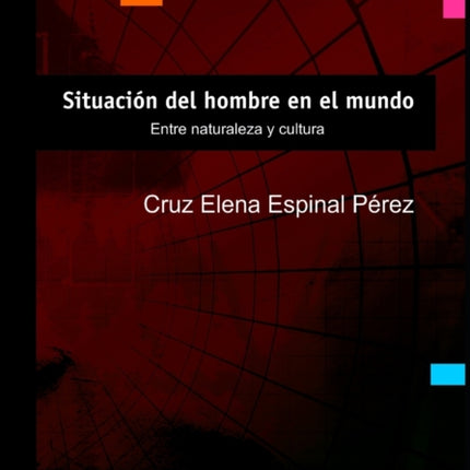 Situación del hombre en el mundo: Entre