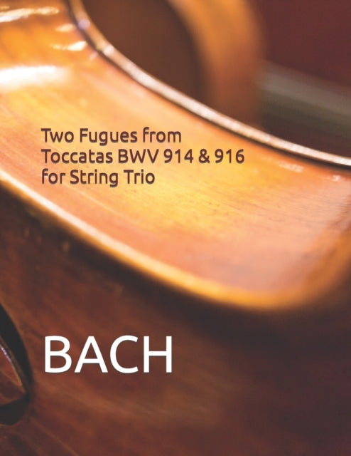 Two Fugues from Toccatas BWV 914 & 916 for String