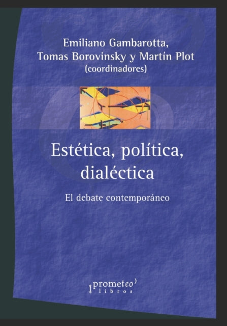 Estética, política, dialéctica: El debate
