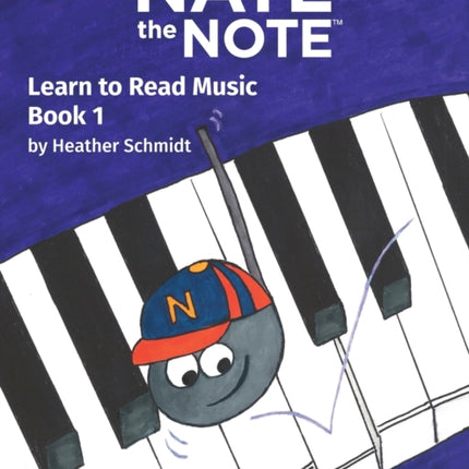 Nate the Note - Book 1: Learn to Read Music