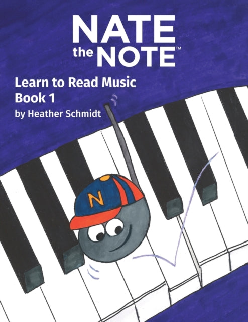 Nate the Note - Book 1: Learn to Read Music