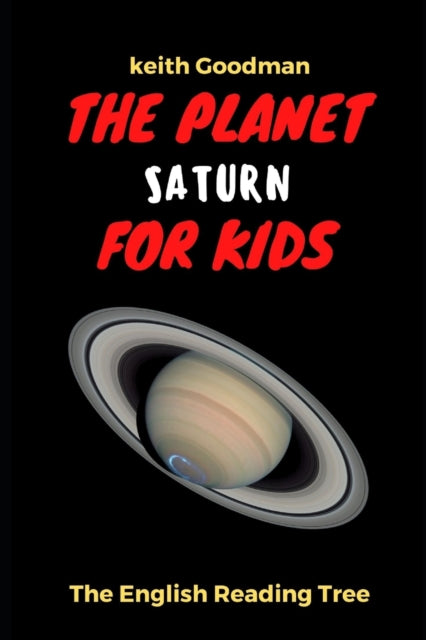 The Planet Saturn for Kids: The English Reading Tree