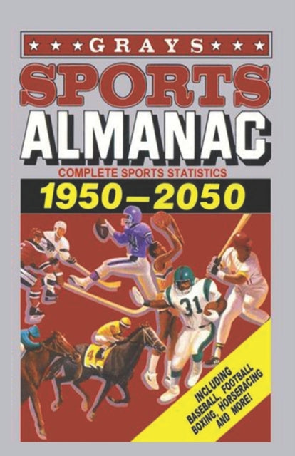 Grays Sports Almanac: Statistiques sportives complètes 1950-2050 - Retour vers le futur