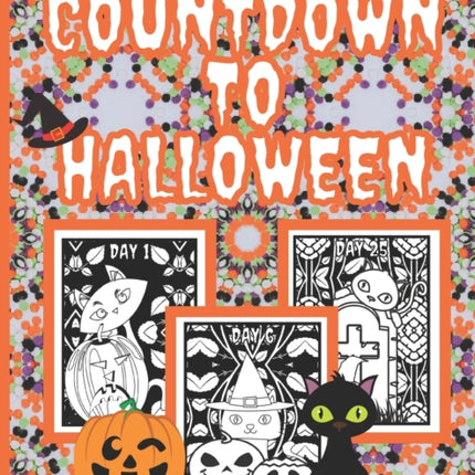 Countdown To Halloween: Halloween Cat Advent Coloring Book